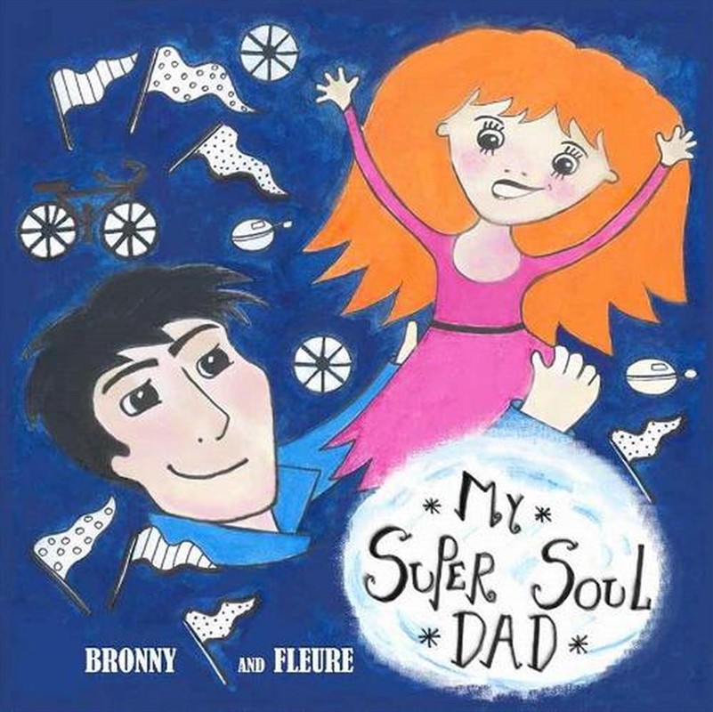 My Super Soul Dad/Product Detail/Early Childhood Fiction Books