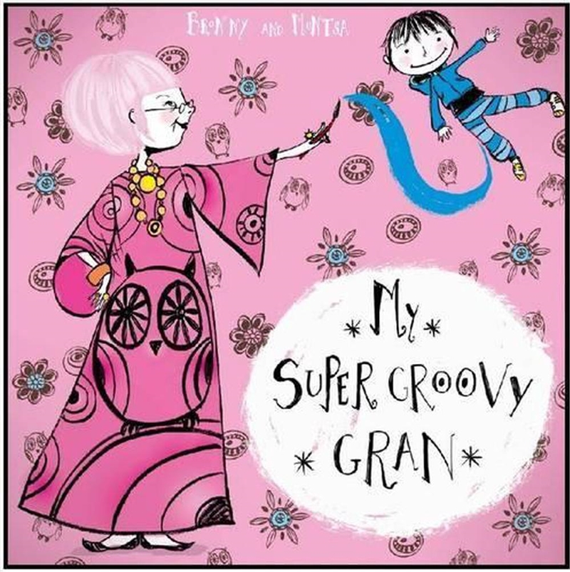 My Super Groovy Gran/Product Detail/Early Childhood Fiction Books