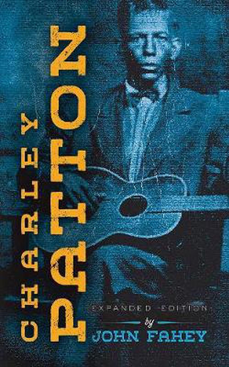 Charley Patton: Expanded Edition/Product Detail/Arts & Entertainment