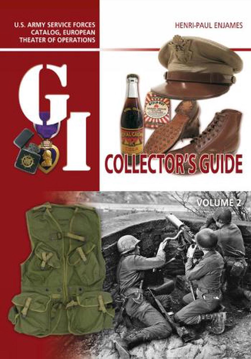 G.I. Collector's Guide: U.S. Army Service Forces Catalog, European Theater of Operations: Volume 2/Product Detail/History