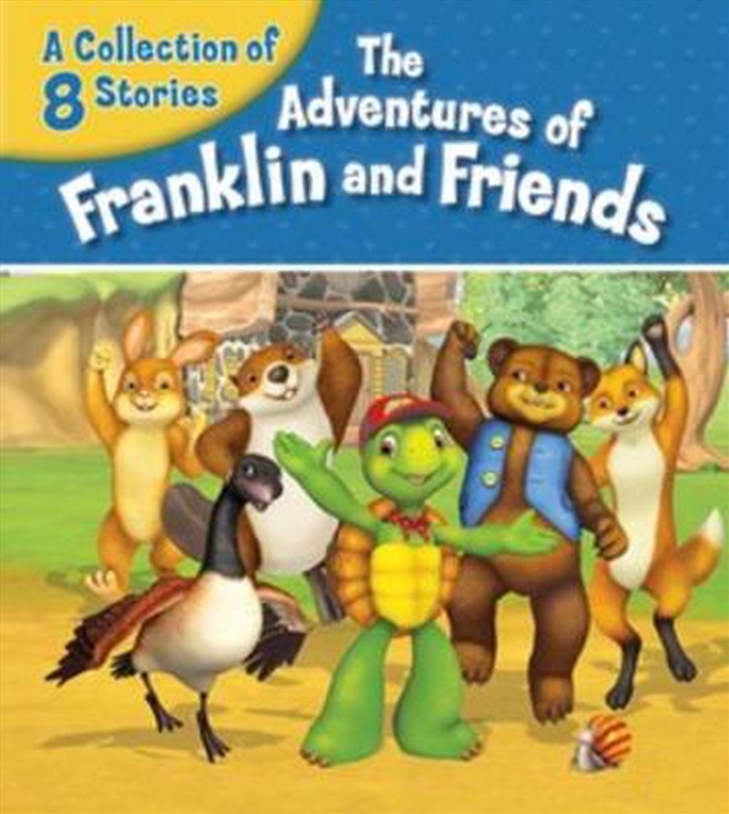 Adventures of Franklin and Friends: A Collection of 8 Stories/Product Detail/Early Childhood Fiction Books