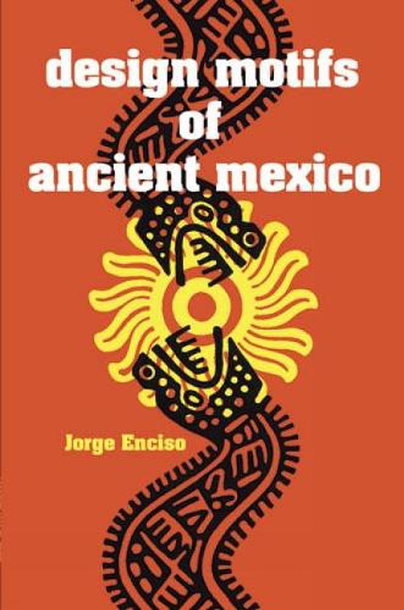 Design Motifs of Ancient Mexico/Product Detail/Art