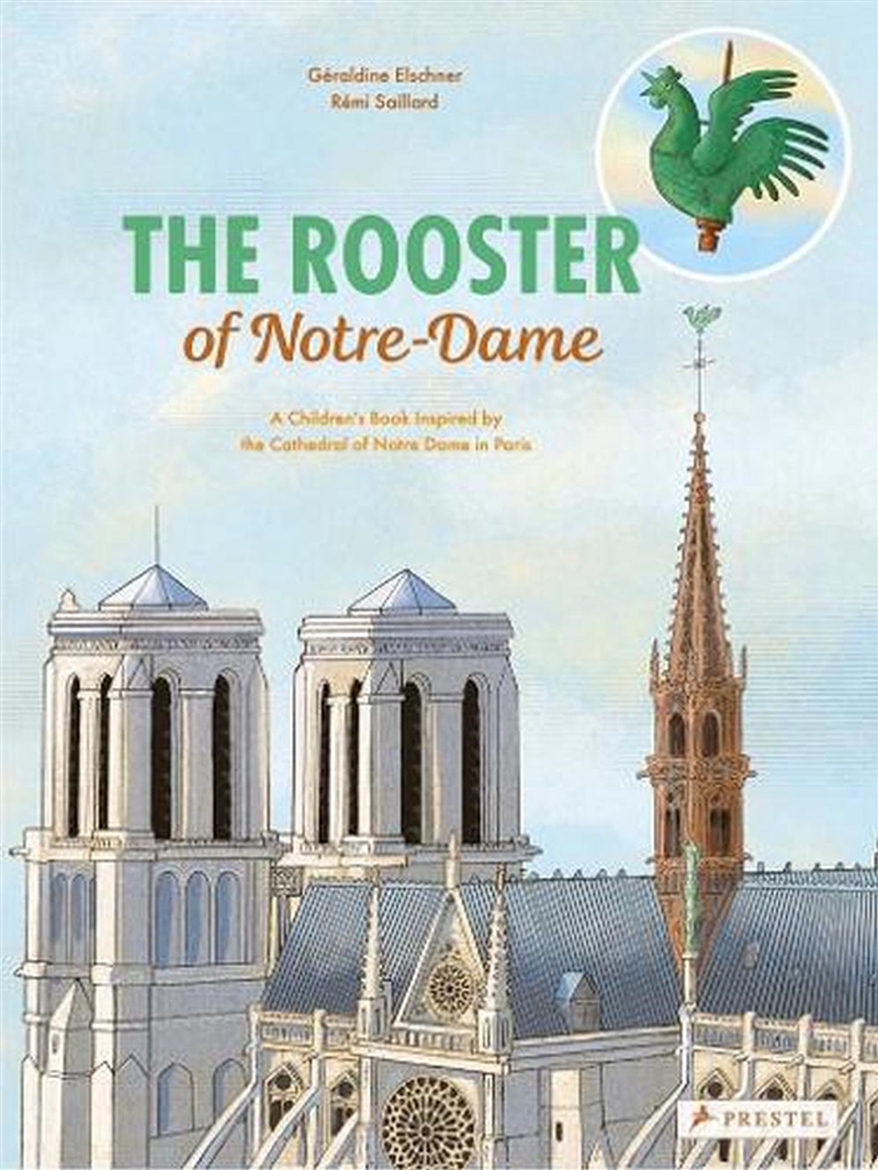 Rooster of Notre Dame: A Children's Book Inspired by the Cathedral of Notre Dame in Paris/Product Detail/Early Childhood Fiction Books