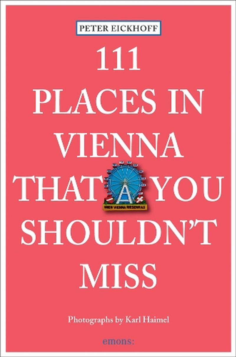 111 Places in Vienna that You Shouldn't Miss/Product Detail/Travel & Holidays