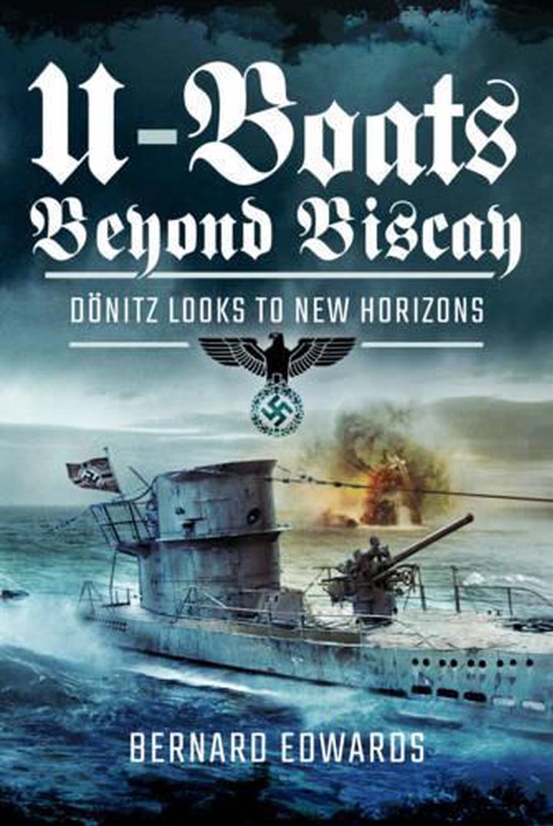 U-Boats Beyond Biscay/Product Detail/History