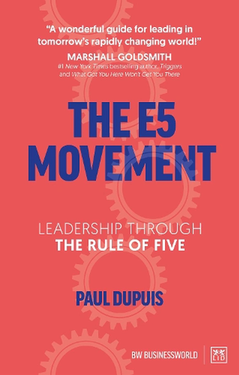 E5 Movement: Leadership Through the Rule of Five/Product Detail/Business Leadership & Management