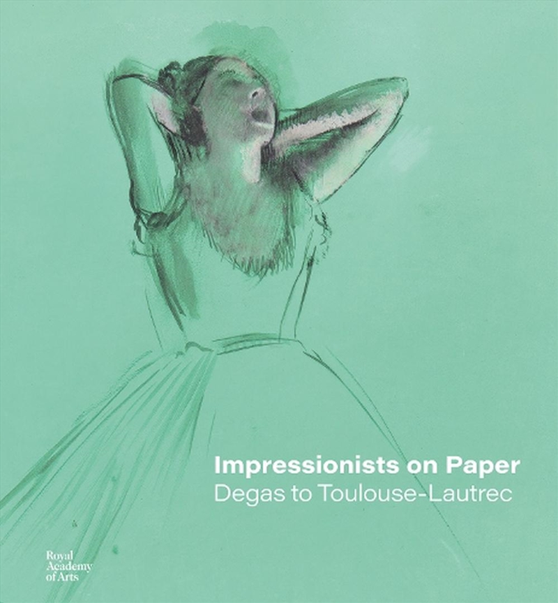 Impressionists on Paper: Degas to Toulouse-Lautrec/Product Detail/Art