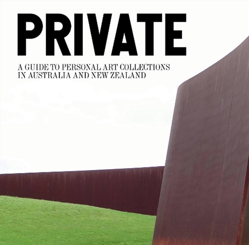 Private: A Guide to Personal Art Collections in Australia and New Zealand/Product Detail/Reading