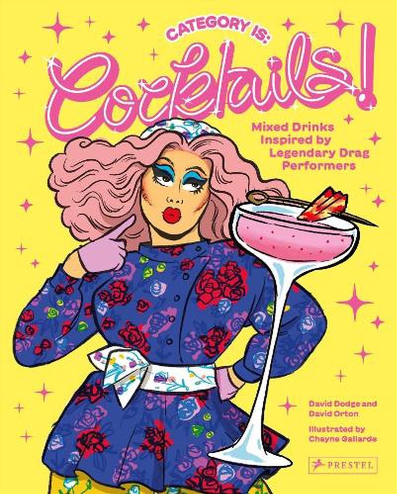 Category Is: Cocktails!: Mixed Drinks Inspired by Legendary Drag Performers/Product Detail/Recipes, Food & Drink