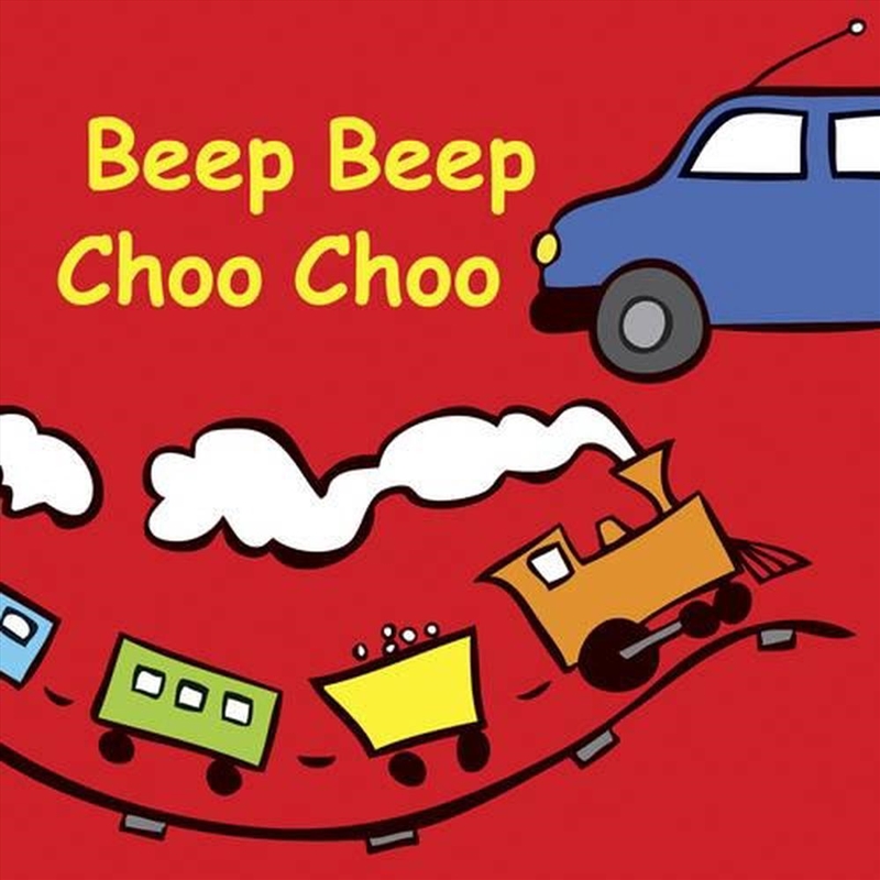 Beep Beep Choo Choo/Product Detail/Early Childhood Fiction Books