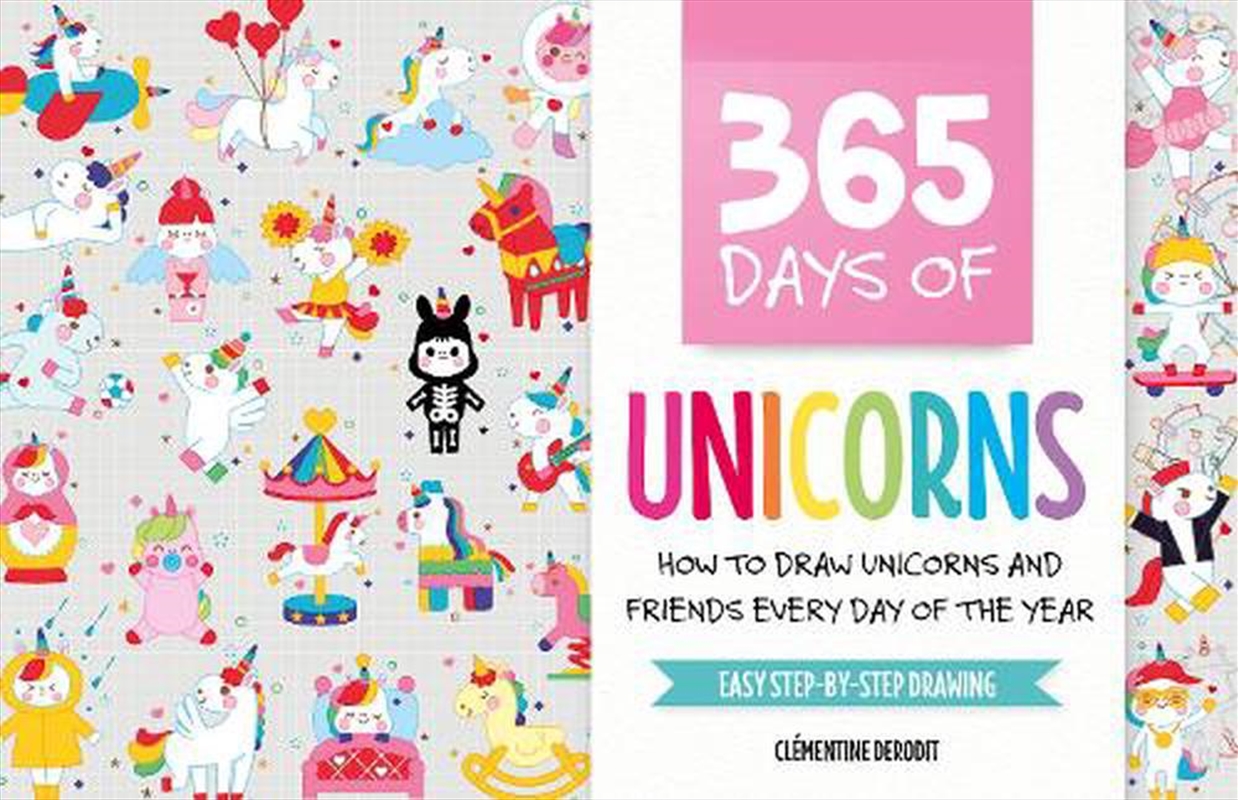 365 Days of Unicorns: How to Draw Unicorns and Friends Every Day of the Year/Product Detail/Art