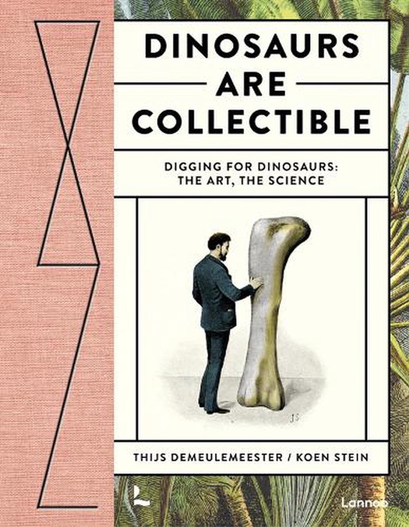Dinosaurs are Collectible: Digging for Dinosaurs: the Art, the Science/Product Detail/Adult Books