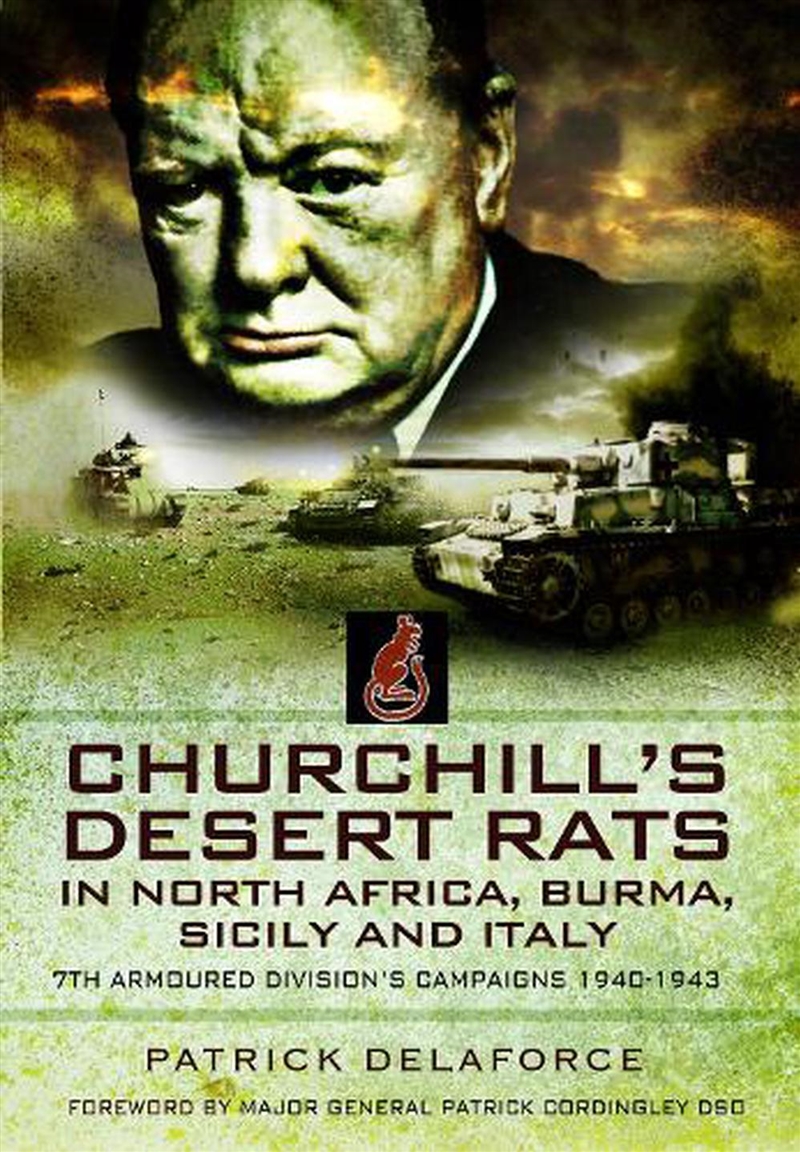 Churchill's Desert Rats in North Africa, Burma, Sicily and Italy: 7th Armoured Division's Campaigns,/Product Detail/History