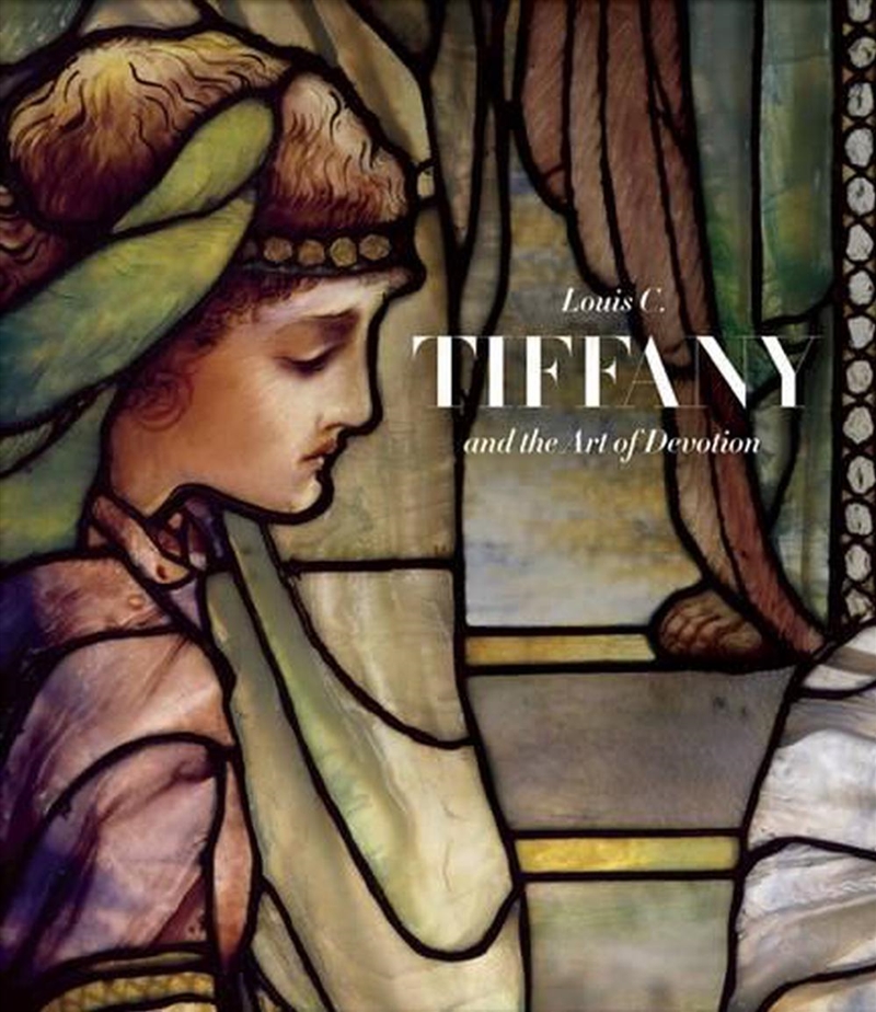 Louis C. Tiffany and the Art of Devotion/Product Detail/Reading