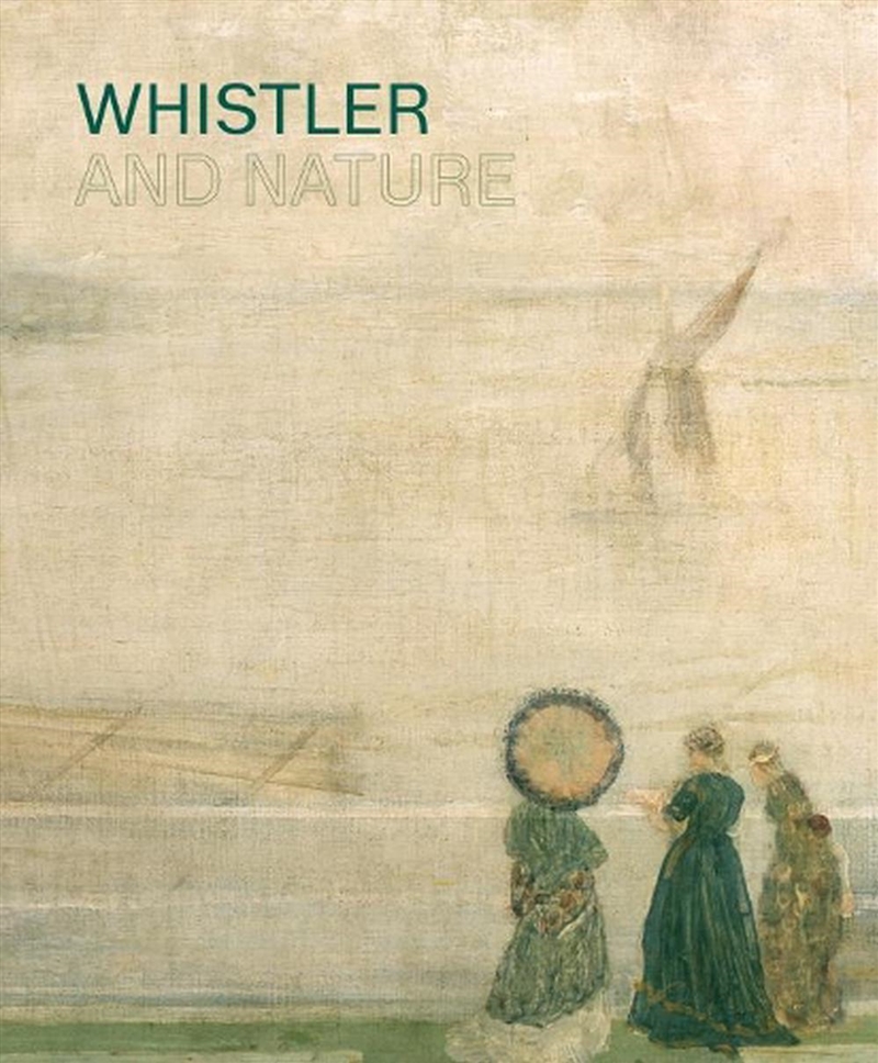 Whistler and Nature/Product Detail/Art