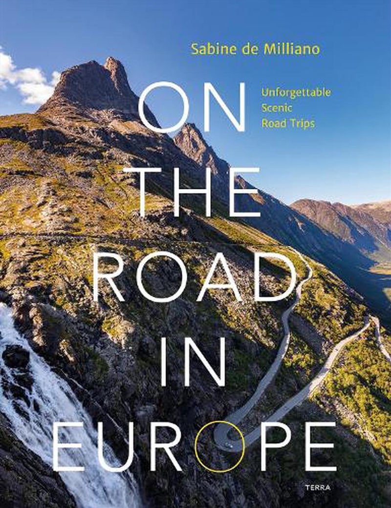 On the Road in Europe: Unforgettable Scenic Road Trips/Product Detail/Travel & Holidays