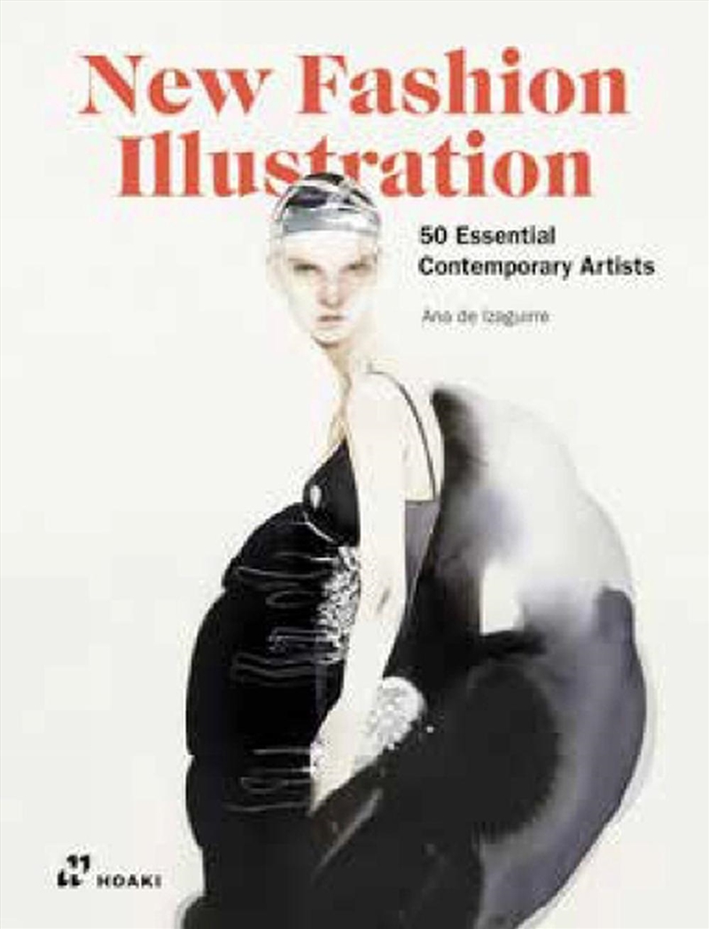 New Fashion Illustration: 50 Essential Contemporary Artists/Product Detail/Reading