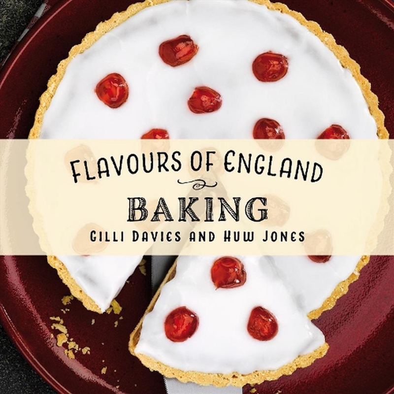 Flavours Of England: Baking/Product Detail/Recipes, Food & Drink