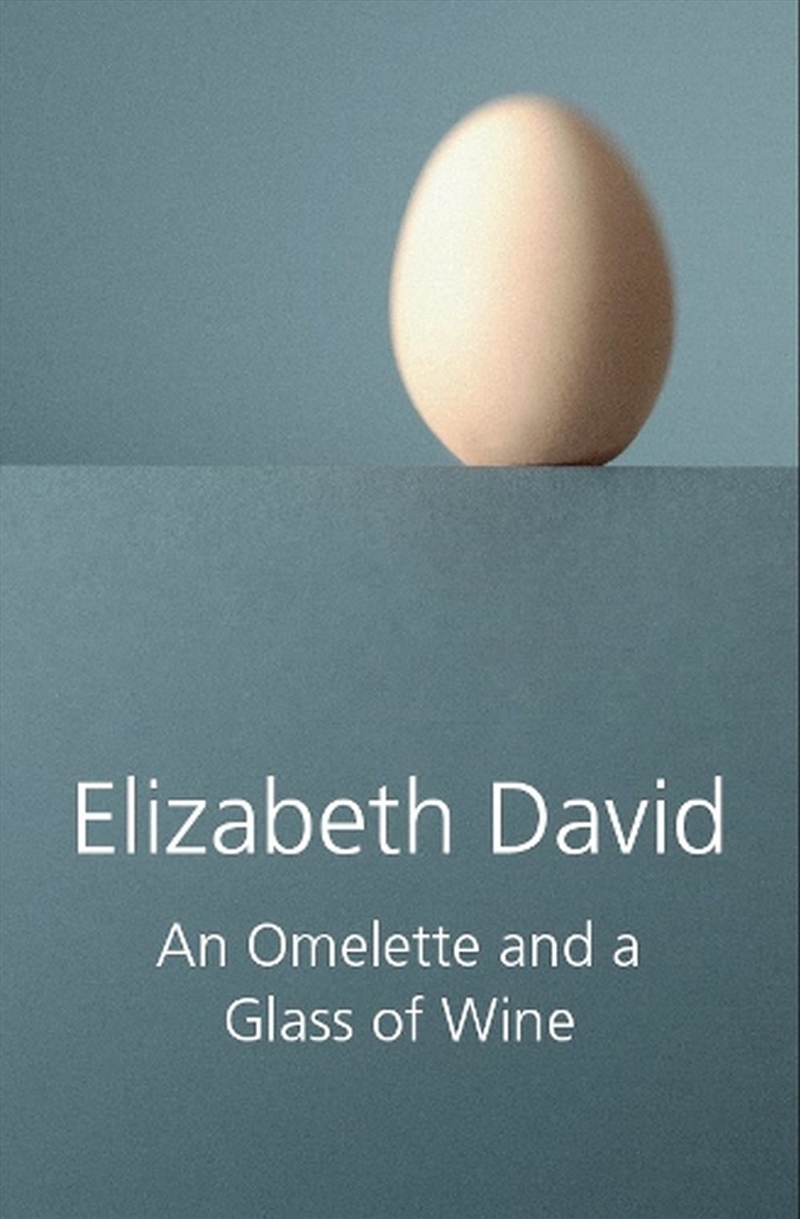 Elizabeth David Omelette and a Glass of Wine/Product Detail/Recipes, Food & Drink