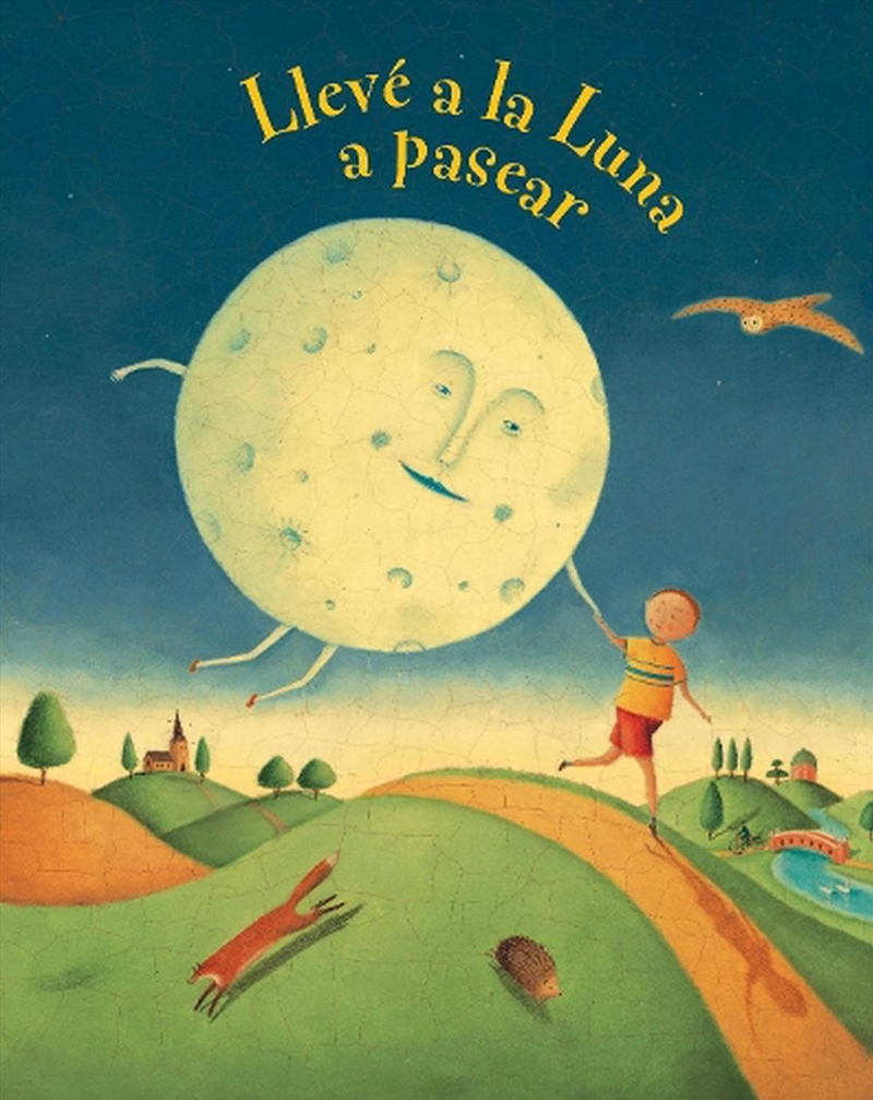 Lleve a la Luna a Pasear (I Took the Moon for a Walk)/Product Detail/Early Childhood Fiction Books
