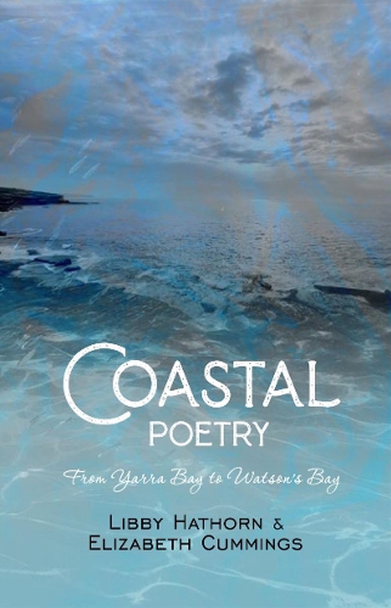 Coastal Poetry: From Yarra Bay to Watson's Bay/Product Detail/Reading