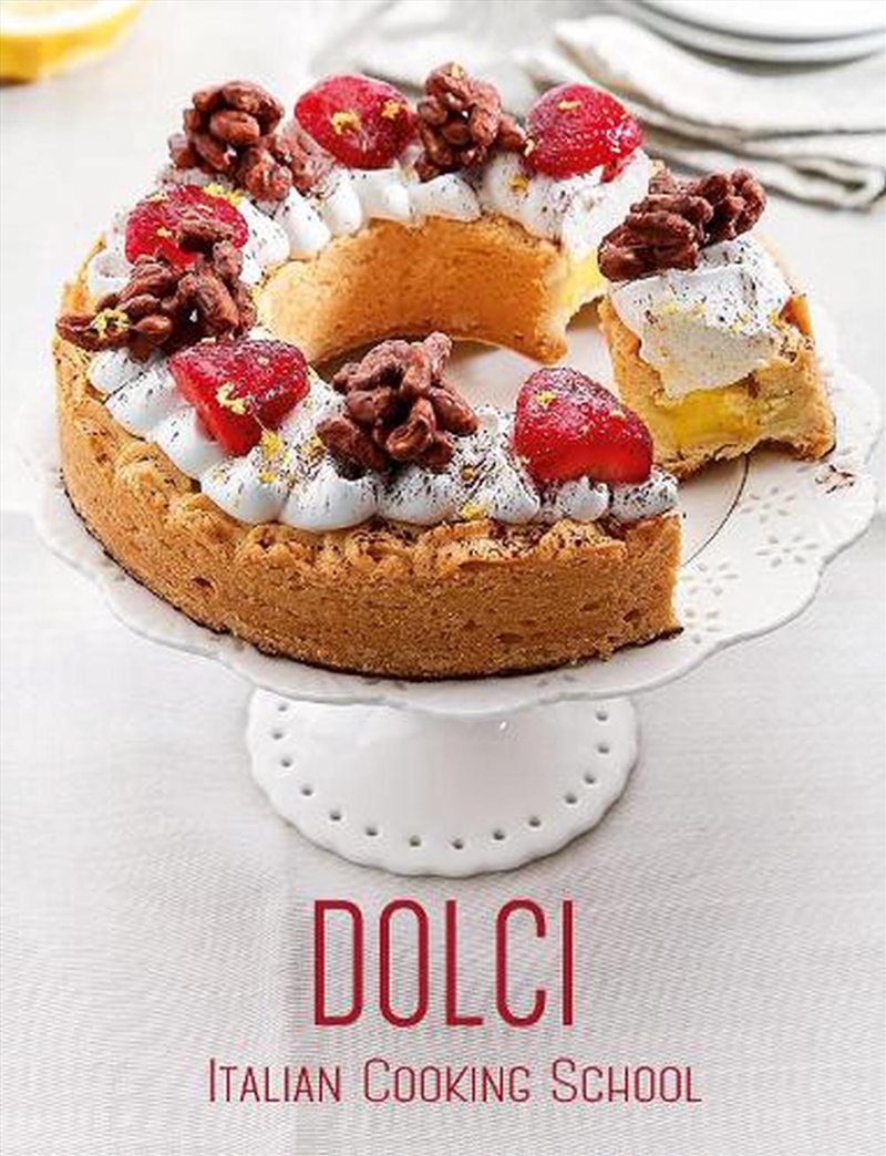 Italian Cooking School: Dolci/Product Detail/Recipes, Food & Drink