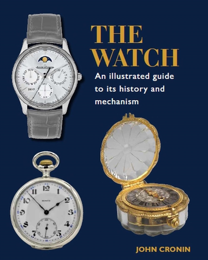 Watch: An Illustrated Guide to its History and Mechanism/Product Detail/History