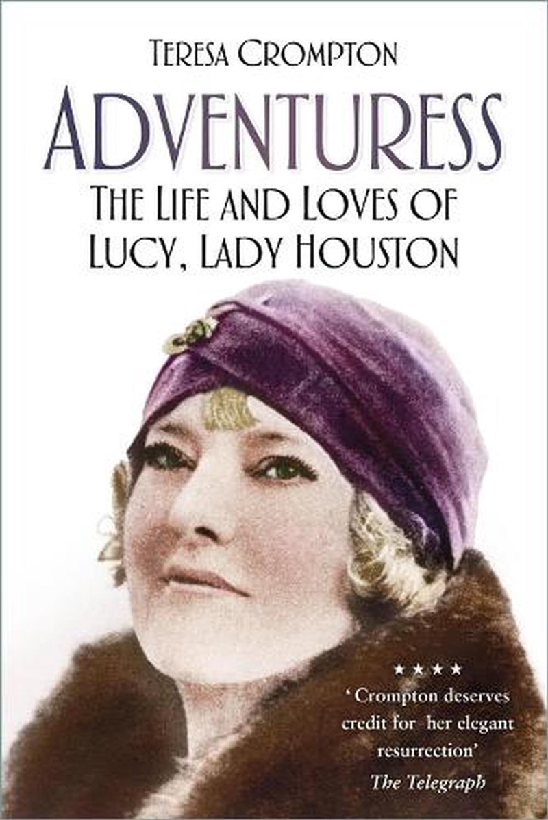 Adventuress: The Life and Loves of Lucy, Lady Houston/Product Detail/Biographies & True Stories