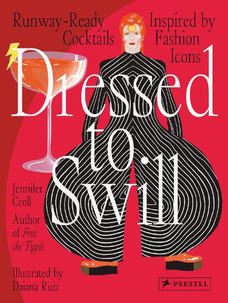 Dressed to Swill: Runway-Ready Cocktails Inspired by Fashion Icons/Product Detail/Recipes, Food & Drink