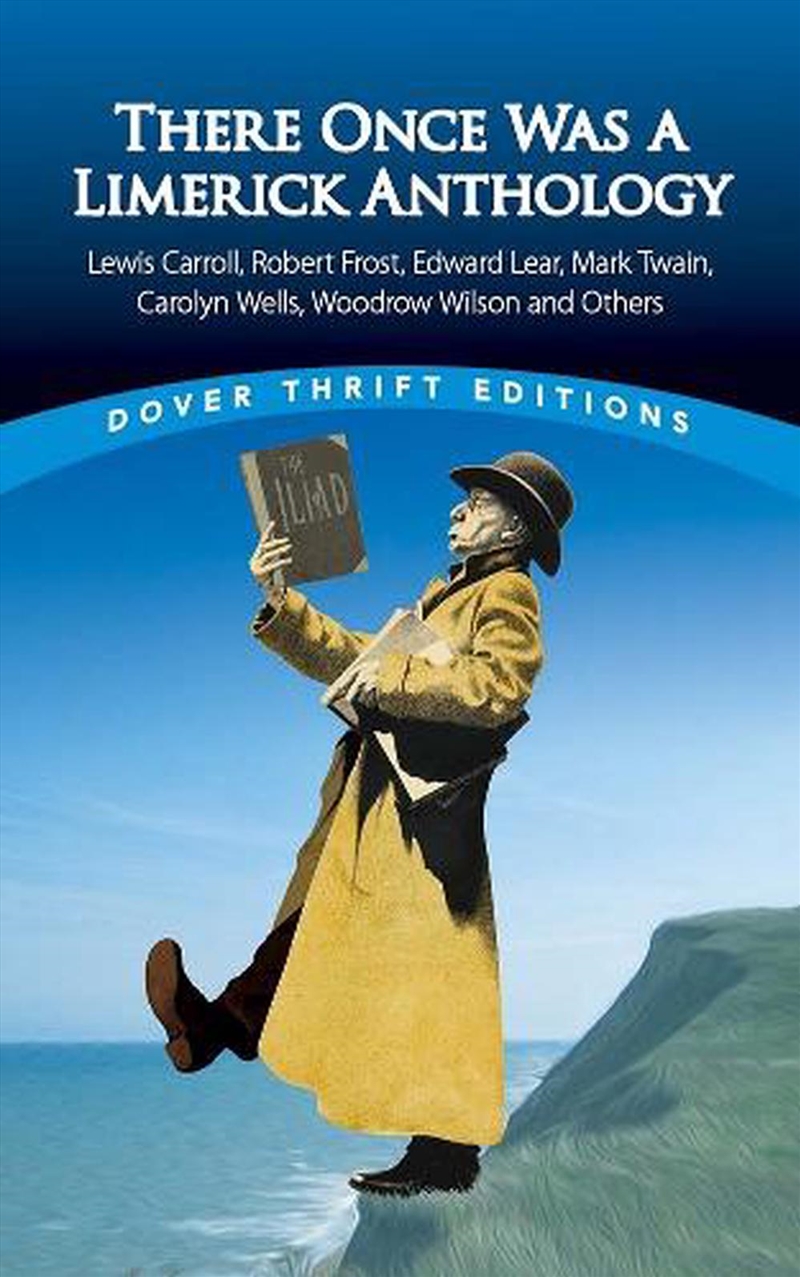 There Once Was a Limerick Anthology: Lewis Carroll, Robert Frost, Edward Lear, Mark Twain, Carolyn W/Product Detail/Reading