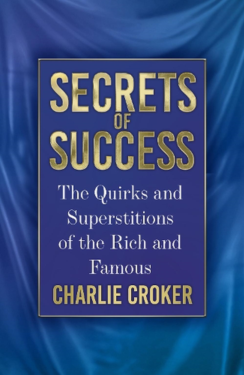 Secrets of Success: The Quirks and Superstitions of the Rich and Famous/Product Detail/Adult Books