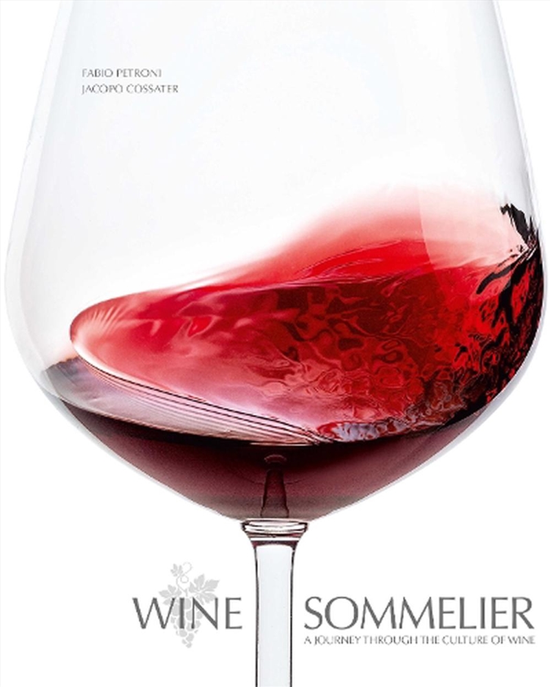 Wine Sommelier: A Journey Through the Culture of Wine/Product Detail/Recipes, Food & Drink