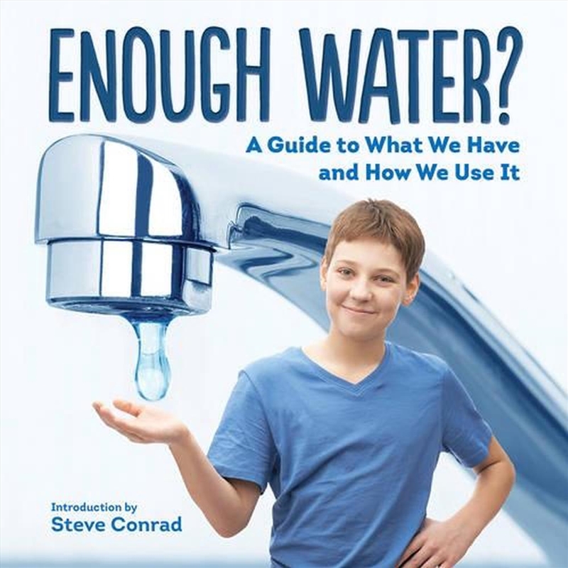 Enough Water? A Guide to What We Have and How We Use It/Product Detail/Childrens