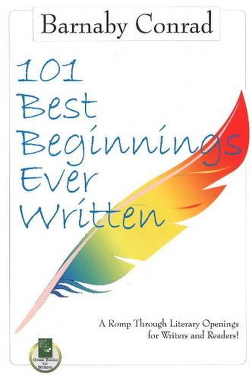 101 Best Beginnings Ever Written: A Romp Through Literary Openings for Writers and Readers/Product Detail/Literature & Poetry