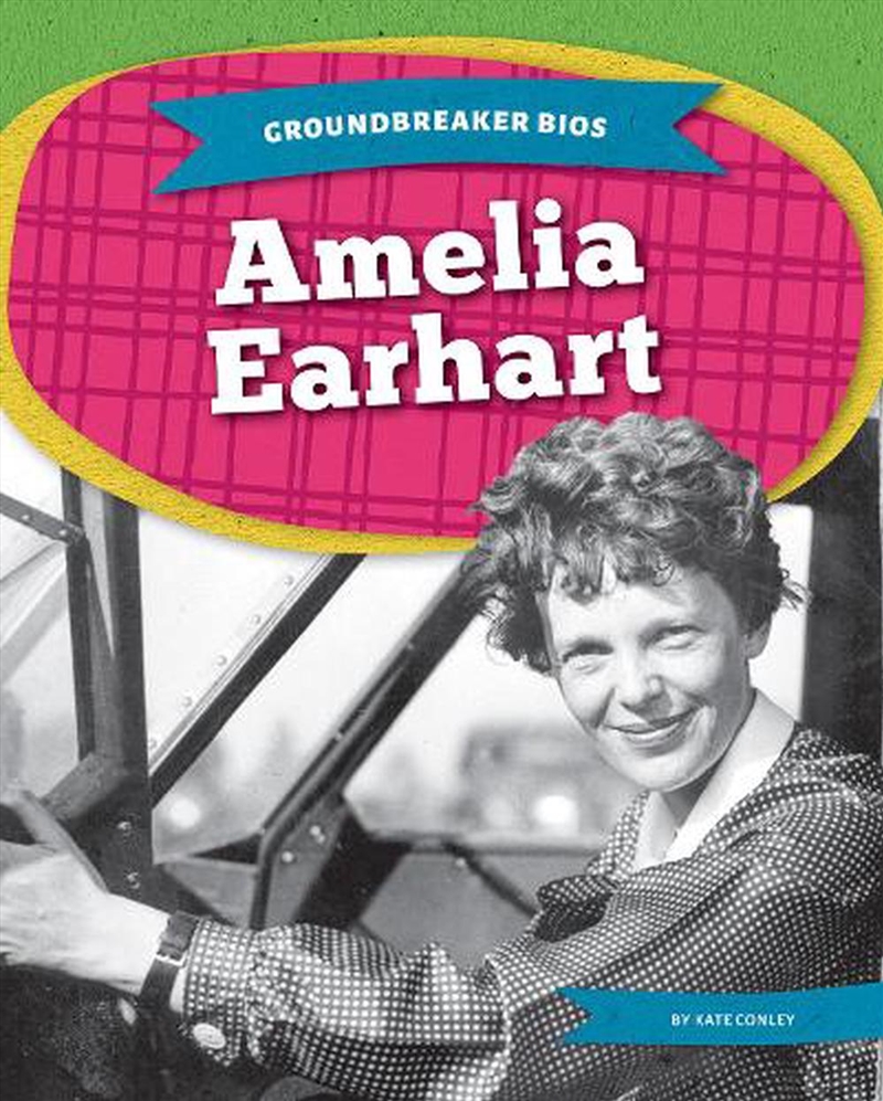 Groundbreaker Bios: Amelia Earhart/Product Detail/Childrens