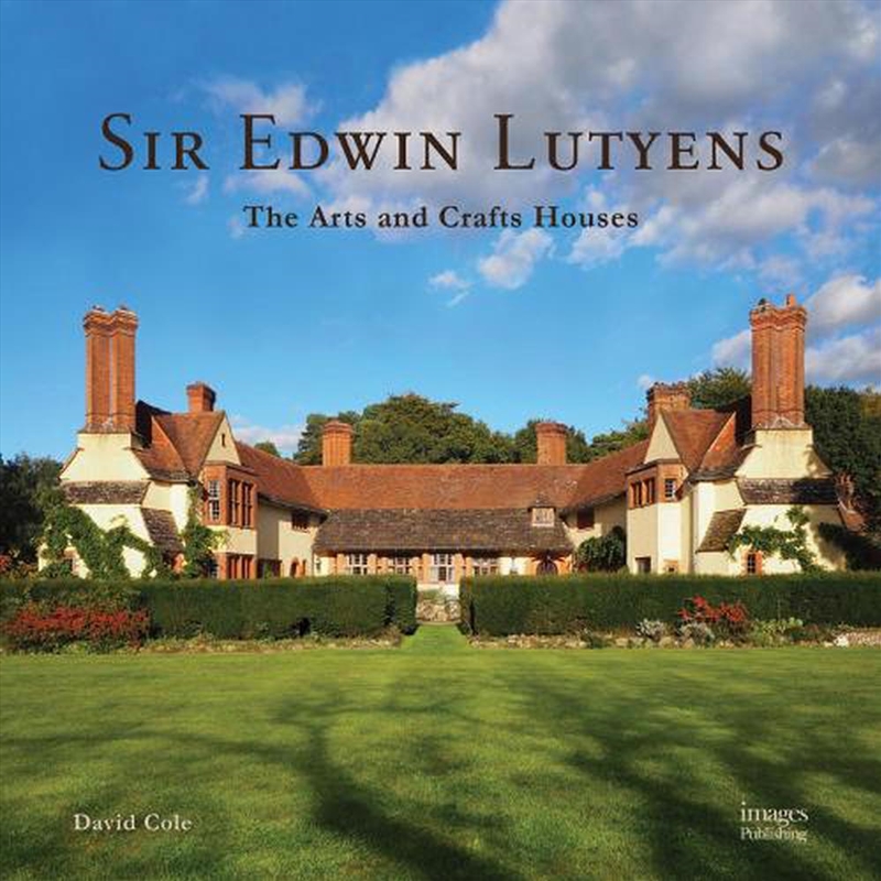 Sir Edwin Lutyens: The Arts and Crafts Houses/Product Detail/Architecture