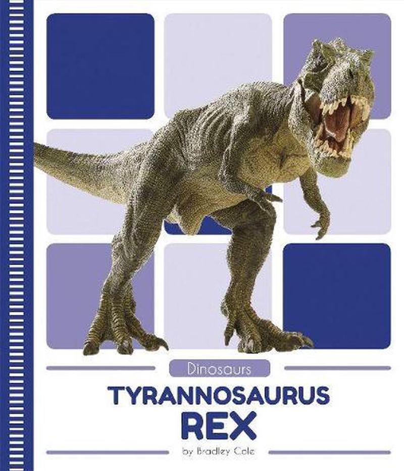 Dinosaurs: Tyrannosaurus rex/Product Detail/Childrens