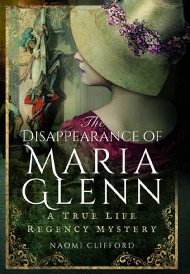 Disappearance of Maria Glenn: A True Life Regency Mystery/Product Detail/History