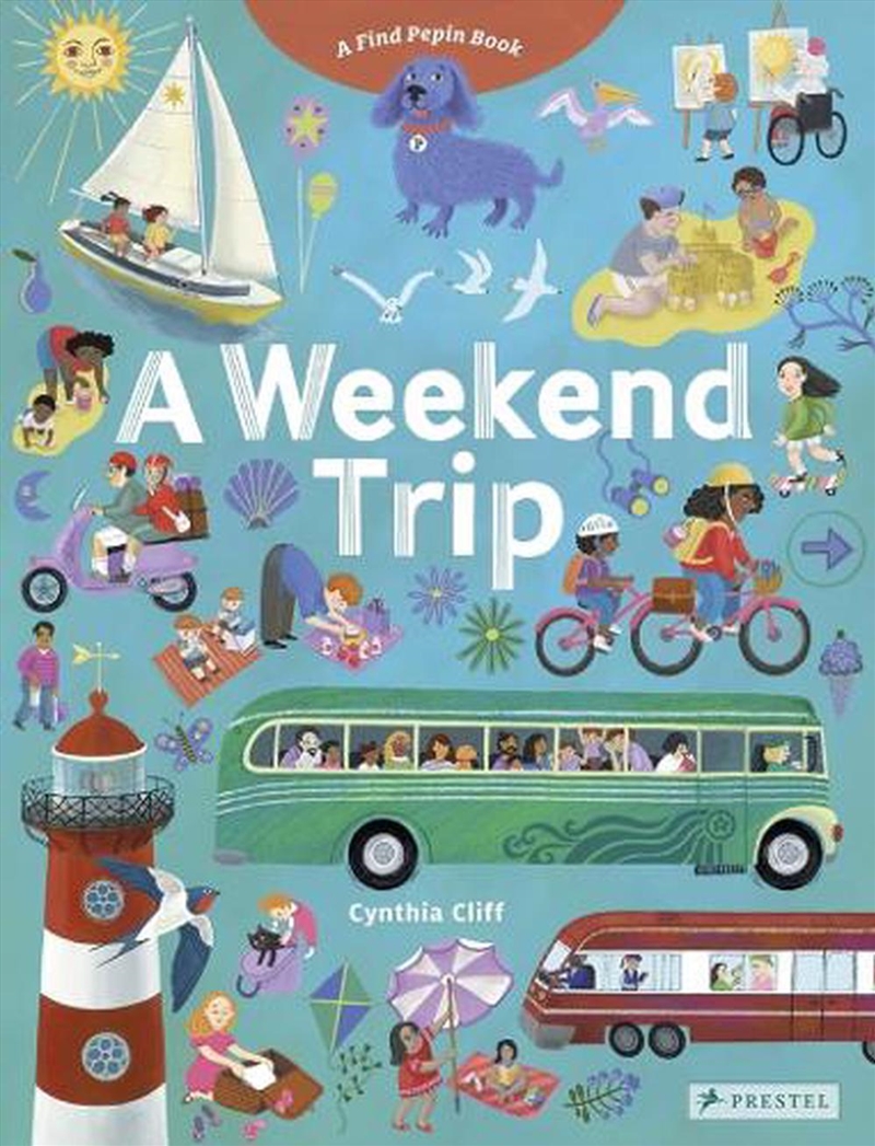 Weekend Trip: A Find Pepin Book/Product Detail/Early Childhood Fiction Books