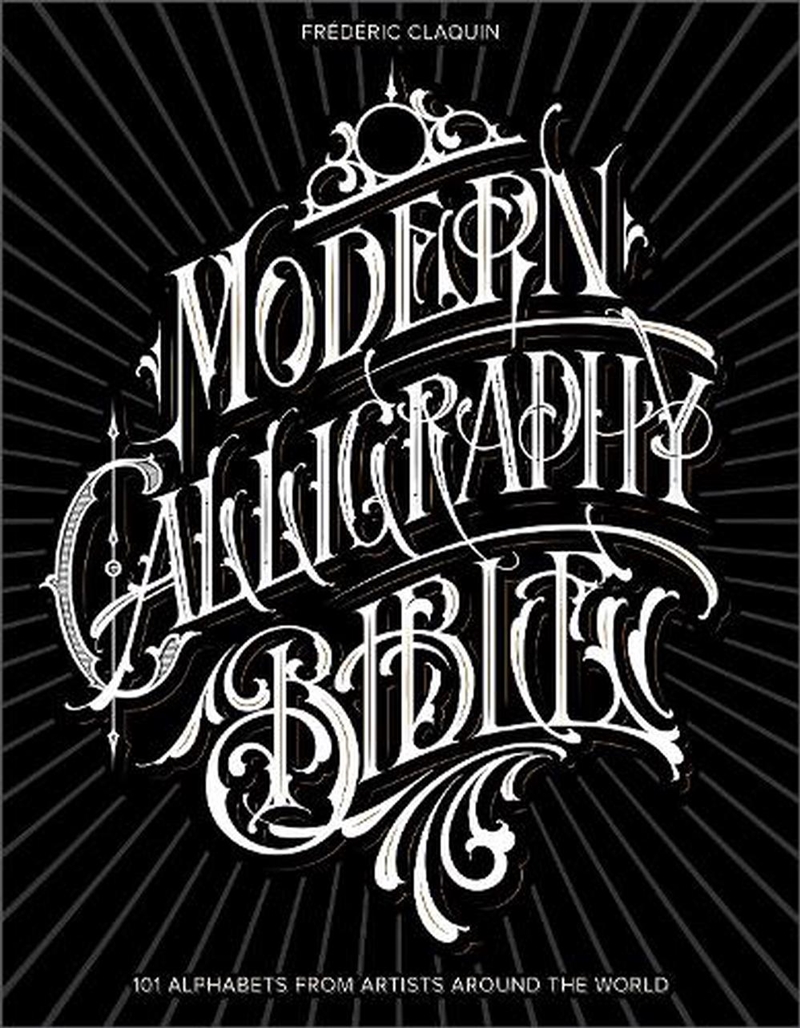 Modern Calligraphy Bible: 101 Alphabets from Artists around the World/Product Detail/Art