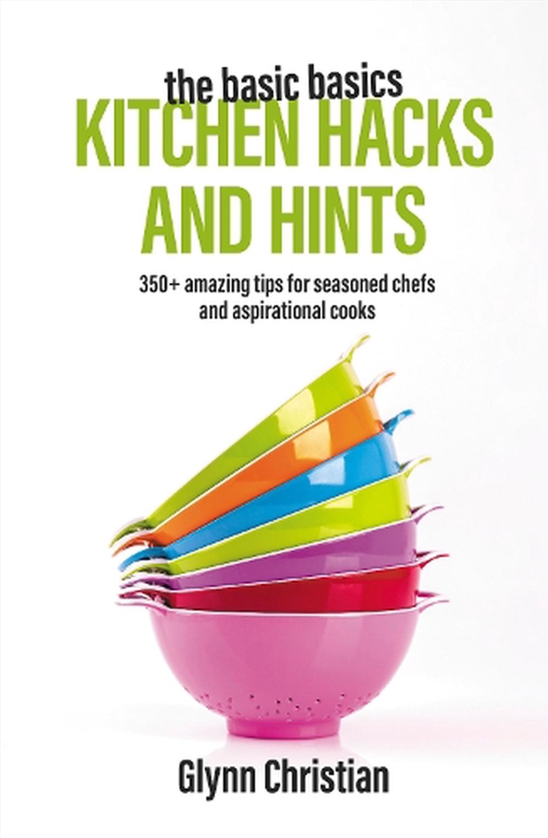 Basic Basics Kitchen Hacks and Hints/Product Detail/Recipes, Food & Drink