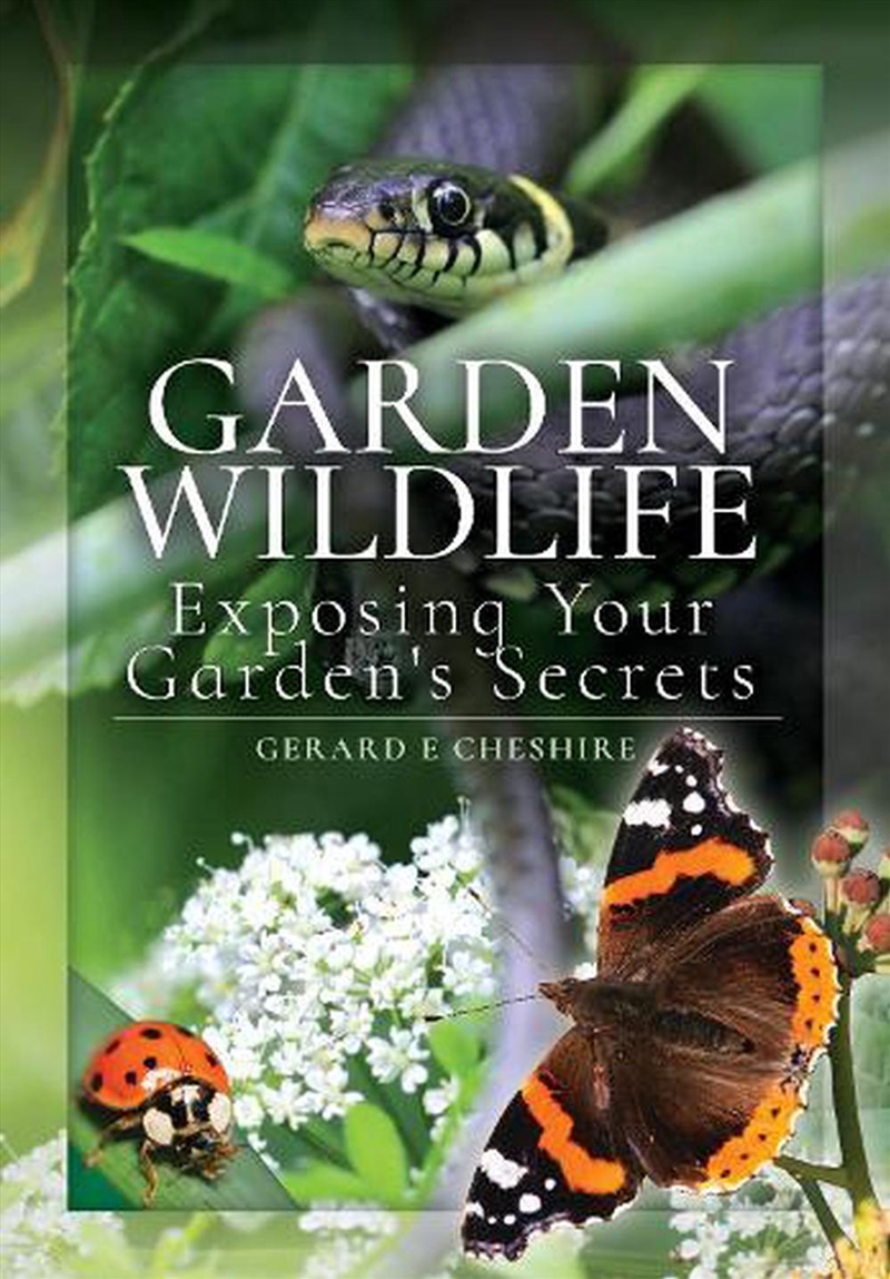 Garden Wildlife: Revealing Your Garden's Secrets/Product Detail/Animals & Nature