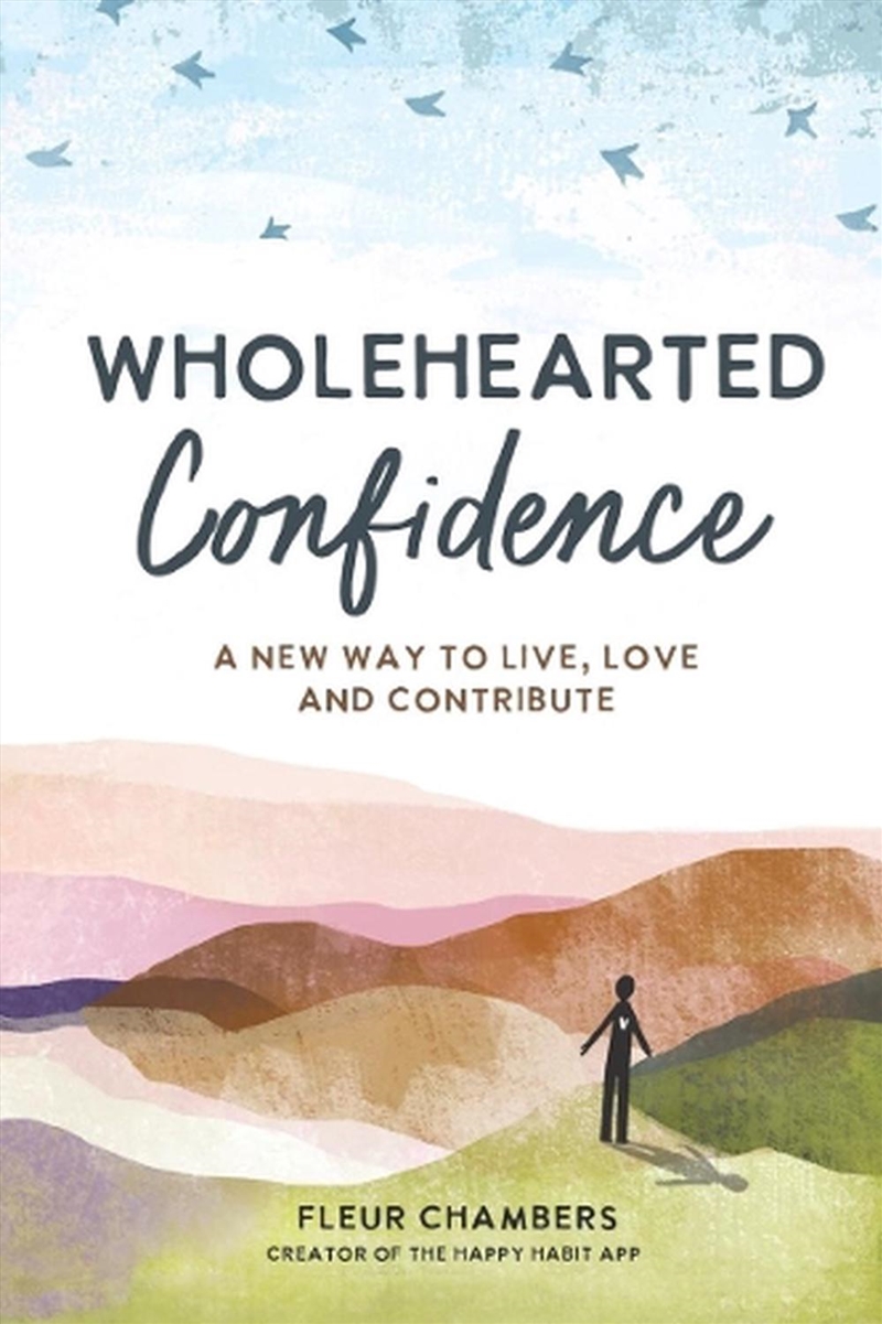 Wholehearted Confidence: A New Way to Live, Love and Contribute/Product Detail/Religion & Beliefs