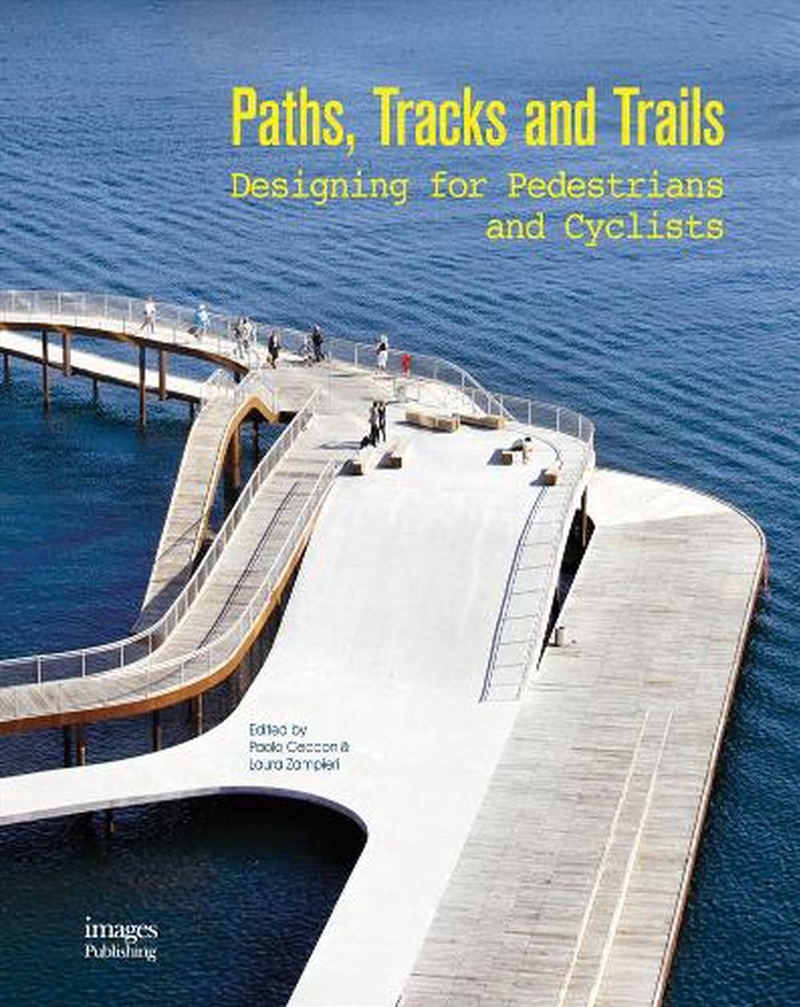 Paths, Tracks and Trails: Designing for Pedestrians and Cyclists/Product Detail/Art