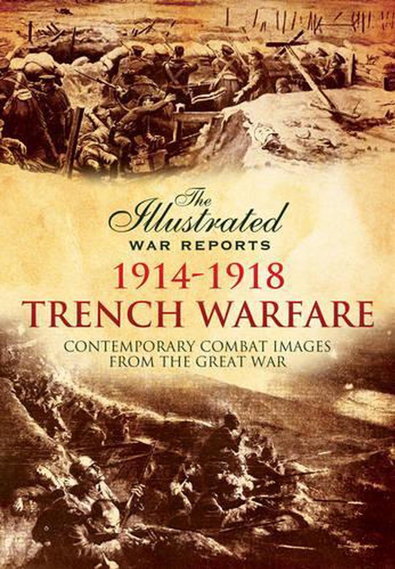 Illustrated War Reports: Trench Warfare/Product Detail/History