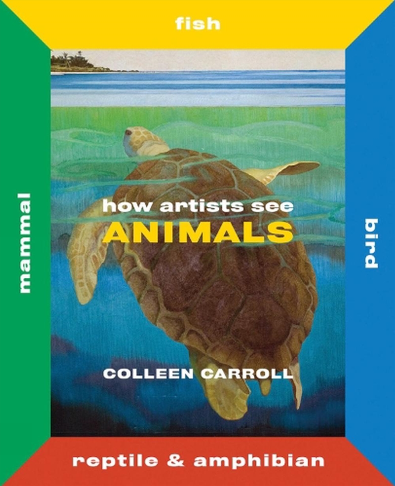 How Artists See Animals: Mammal Fish Bird Reptile/Product Detail/Childrens