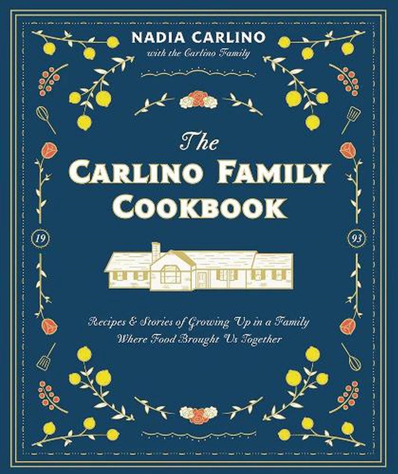 Carlino Family Cookbook: Recipes & Stories of Growing Up in a Family Where Food Brought Us Together/Product Detail/Recipes, Food & Drink