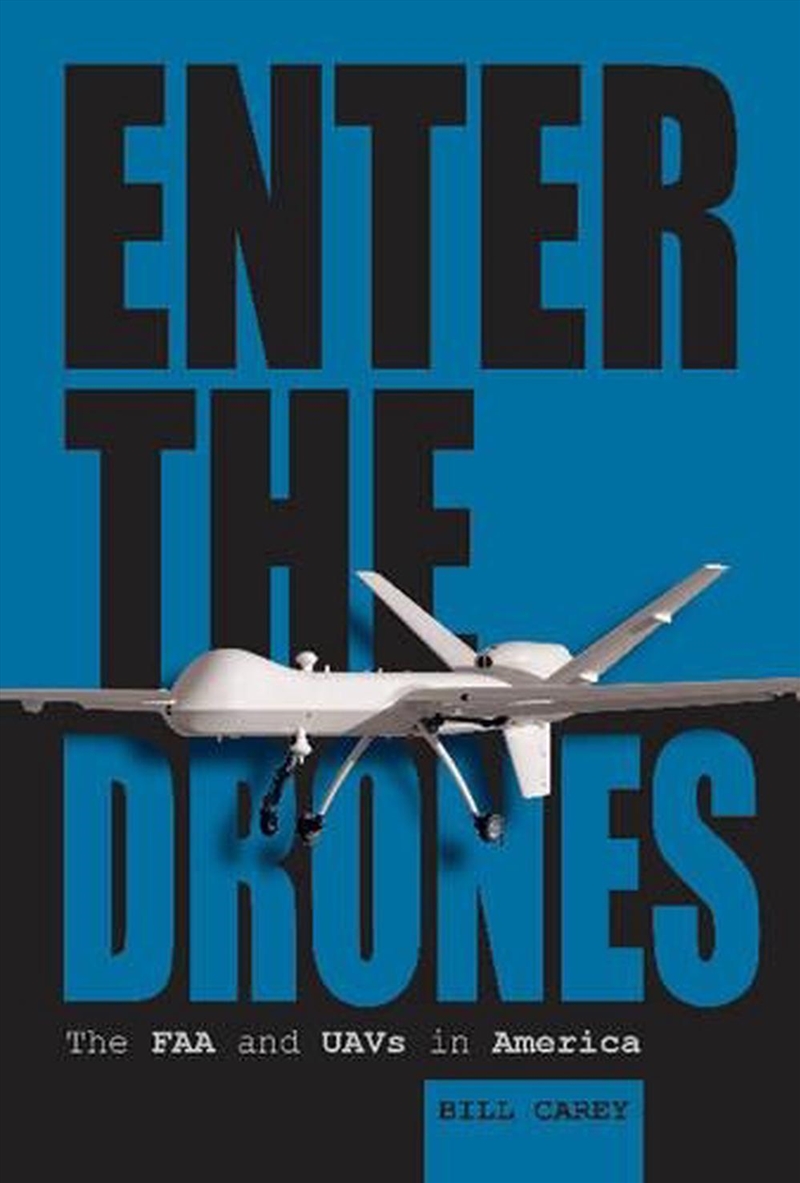 Enter the Drones: The FAA and UAVs in America/Product Detail/History