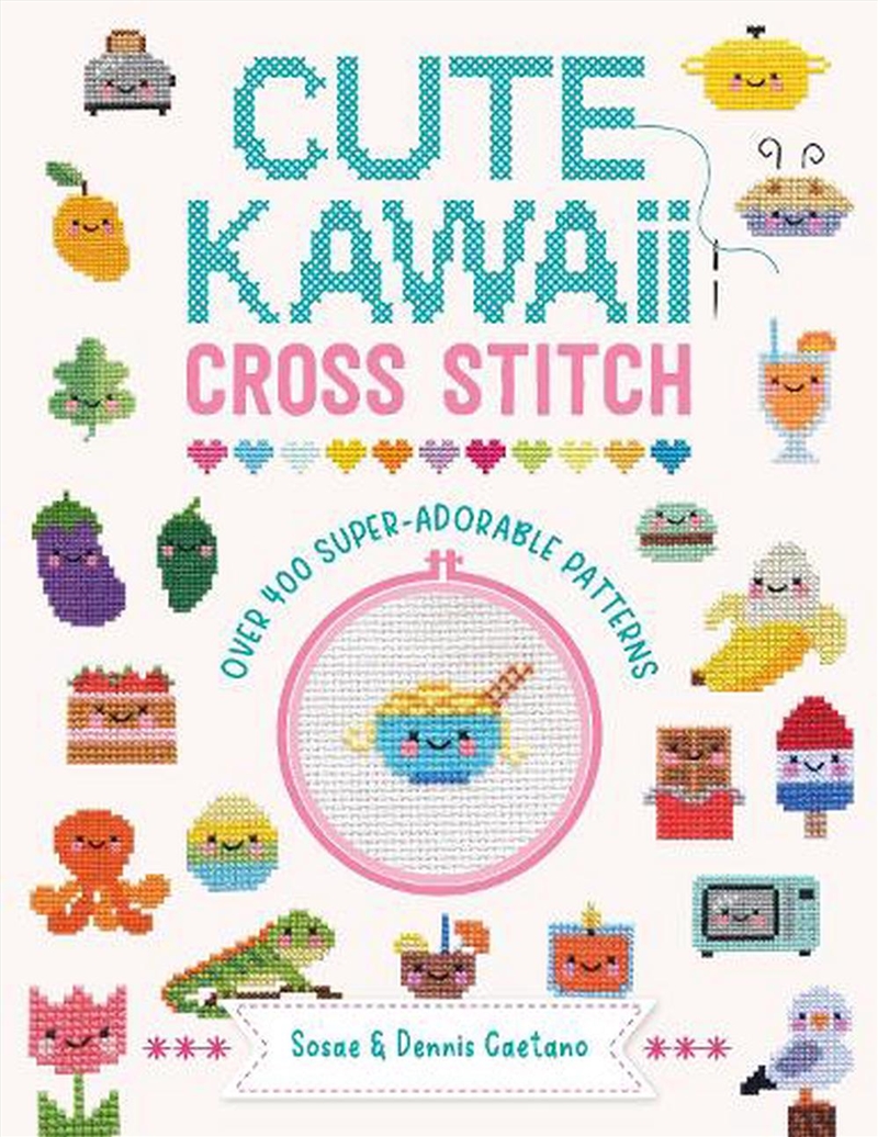 Cute Kawaii Cross Stitch: Over 400 Super Adorable Patterns/Product Detail/Crafts & Handiwork