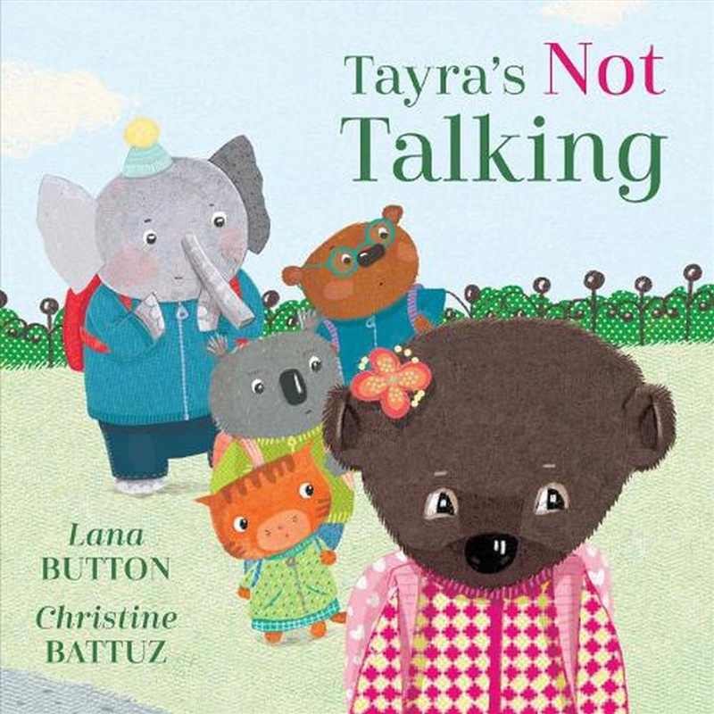 Tayra's Not Talking/Product Detail/Early Childhood Fiction Books